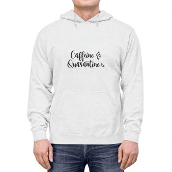 Adult Unisex Hoodie - Caffeine and Quarantine