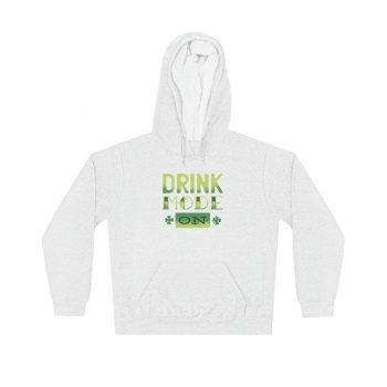 Adult Unisex Hoodie - Drink mode on shamrock st patricks day