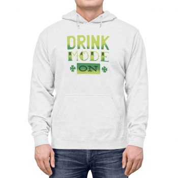 Adult Unisex Hoodie - Drink mode on shamrock st patricks day