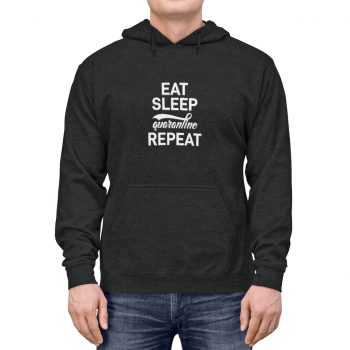 Adult Unisex Hoodie - Eat Sleep Quarantine Repeat