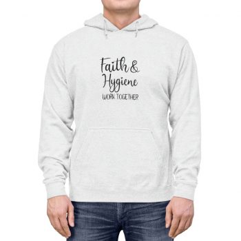 Adult Unisex Hoodie - Faith and Hygiene Work Together