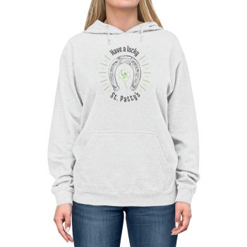 Adult Unisex Hoodie - Have a Lucky St Patricks Day Horse Shoe Clover