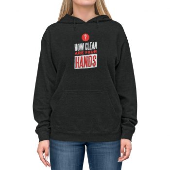 Adult Unisex Hoodie - How Clean Are Your Hands Coronavirus Covid 19