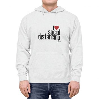 Adult Unisex Hoodie - I Love Social Distancing