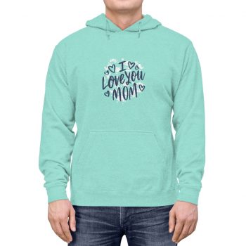 Adult Unisex Hoodie - I Love You Mom