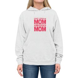 Adult Unisex Hoodie - I'm Not a Regular Mom I'm a Quarantine Mom