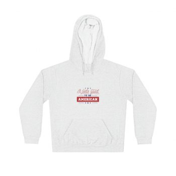 Adult Unisex Hoodie - It Feels Good to be American