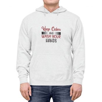 Adult Unisex Hoodie - Keep Calm and Wash Your Hands Covid 19 Coronavirus