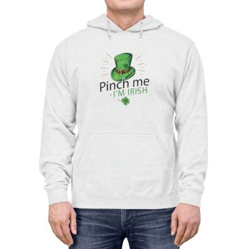 Adult Unisex Hoodie - Leprechaun Hat Pinch me I'm Irish St Patricks Day