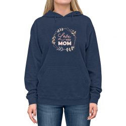 Adult Unisex Hoodie - Love You Mom Leaves