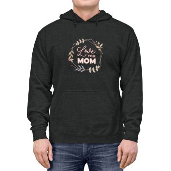 Adult Unisex Hoodie - Love You Mom Leaves