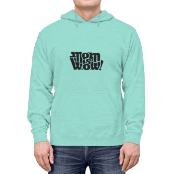 Adult Unisex Hoodie - Mom is Wow