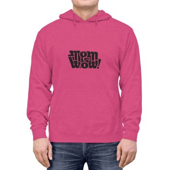 Adult Unisex Hoodie - Mom is Wow