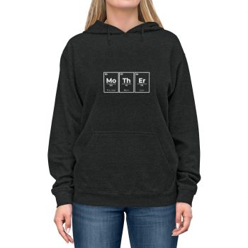 Adult Unisex Hoodie - Mother Mo Th Er Periodic Table of Elements The Best Mom Ever