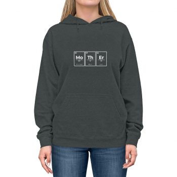 Adult Unisex Hoodie - Mother Mo Th Er Periodic Table of Elements The Best Mom Ever