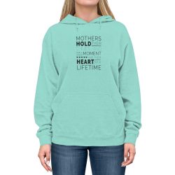 Adult Unisex Hoodie - Mothers Hold Their Child's Hand for a Moment and Their Heart for a Lifetime