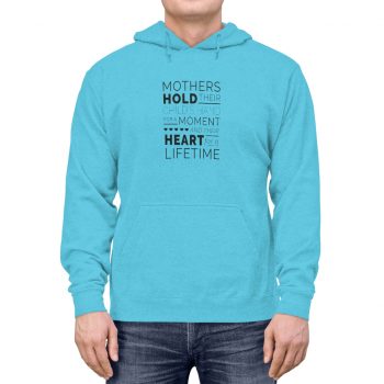 Adult Unisex Hoodie - Mothers Hold Their Child's Hand for a Moment and Their Heart for a Lifetime