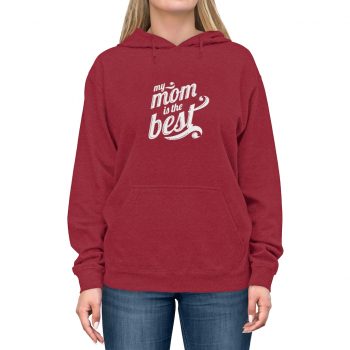 Adult Unisex Hoodie - My Mom is the Best