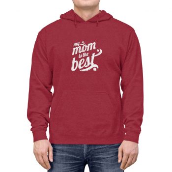 Adult Unisex Hoodie - My Mom is the Best