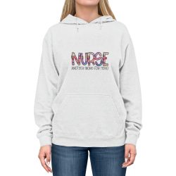 Adult Unisex Hoodie - Nurse Another Word for Hero