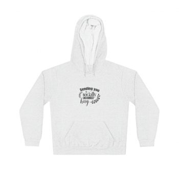 Adult Unisex Hoodie - Sending you a Socially Distanced Hug