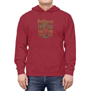 Adult Unisex Hoodie Several Colors - A Redhead is Like a Four Leaf Clover, Hard to Find