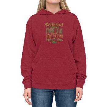 Adult Unisex Hoodie Several Colors - A Redhead is Like a Four Leaf Clover, Hard to Find