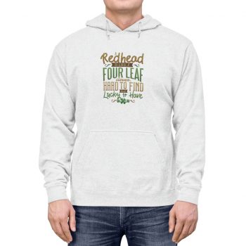 Adult Unisex Hoodie Several Colors - A Redhead is Like a Four Leaf Clover, Hard to Find