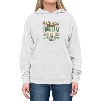 Adult Unisex Hoodie Several Colors - A Redhead is Like a Four Leaf Clover, Hard to Find