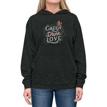 Adult Unisex Hoodie Several Colors - Green Drunk Love St Patrick's Day Leprechaun Beer