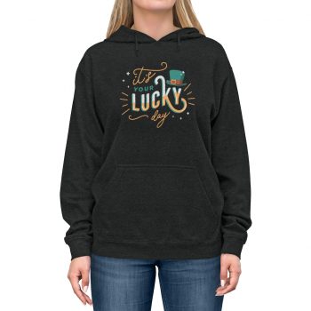 Adult Unisex Hoodie Several Colors - It's Your Lucky Day Leprechaun Hat St. Patrick's