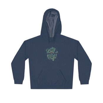 Adult Unisex Hoodie Several Colors - Luck of the Irish St Patrick's Day