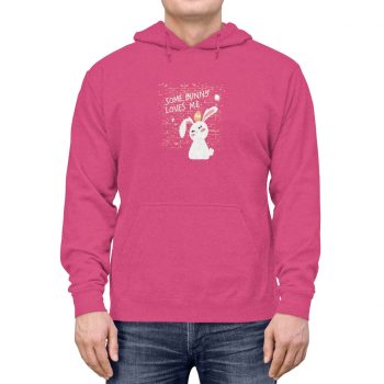 Adult Unisex Hoodie Several Colors - Some Bunny Loves Me Easter Bunny