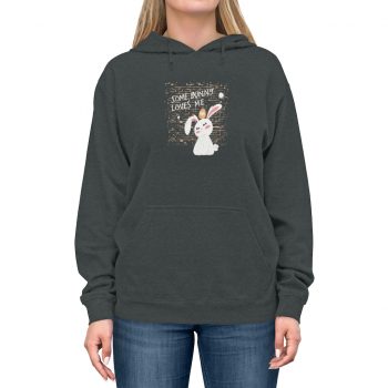 Adult Unisex Hoodie Several Colors - Some Bunny Loves Me Easter Bunny