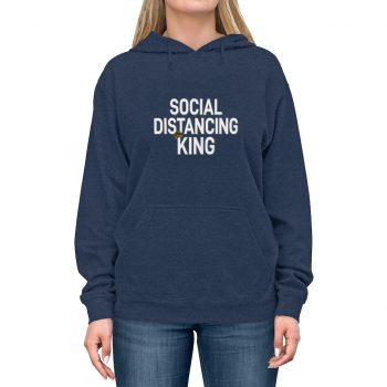 Adult Unisex Hoodie - Social Distancing King