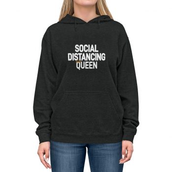 Adult Unisex Hoodie - Social Distancing Queen