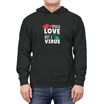 Adult Unisex Hoodie - Spread Love Not Virus Coronavirus Covid 19