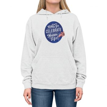 Adult Unisex Hoodie - Today We Celebrate Happy July 4th