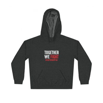 Adult Unisex Hoodie - Together We Fight Coronavirus