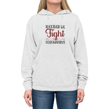 Adult Unisex Hoodie - Together we Fight Coronavirus