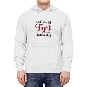 Adult Unisex Hoodie - Together we Fight Coronavirus