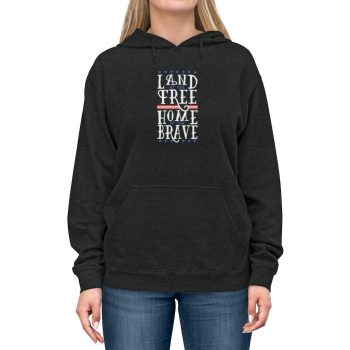 Adult Unisex Hoodie - USA Land of the Free Home of the Brave