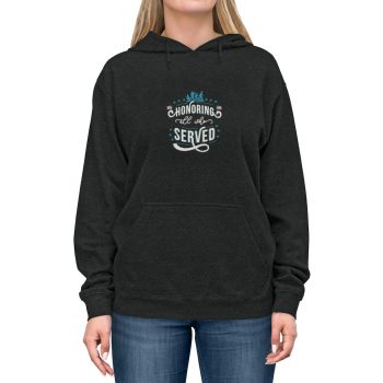 Adult Unisex Hoodie - Veterans Day Honoring All Who Served