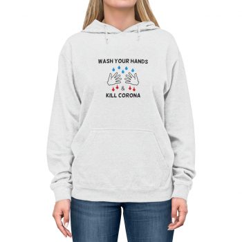 Adult Unisex Hoodie - Wash Your Hands Kill Coronavirus