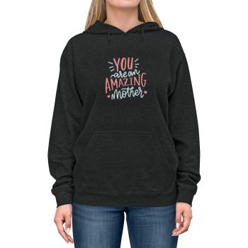 Adult Unisex Hoodie - You are an Amazing Mother Hearts Pink