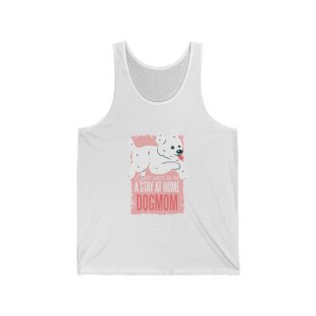 Adult Unisex Jersey Tank Shirt Top - I Just Want to be a Stay at Home Dog Mom Morkie