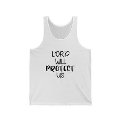 Adult Unisex Jersey Tank Shirt Top - Lord Will Protect Us