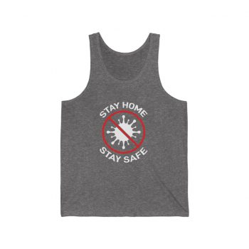 Adult Unisex Jersey Tank Shirt Top - Stay Home Stay Safe