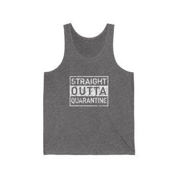 Adult Unisex Jersey Tank Shirt Top - Straight Outta Quarantine