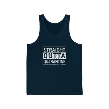 Adult Unisex Jersey Tank Shirt Top - Straight Outta Quarantine